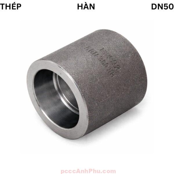 Măng Xông Thép Hàn Dn50